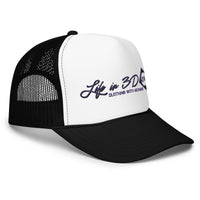 LIFE IN 3D'S ROYAL HIGHGO Foam trucker hat
