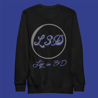 Life In 3D Premium Sweatshirt  2023