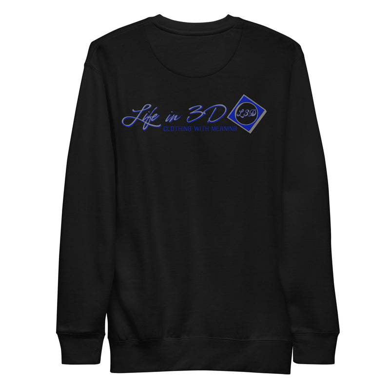 Life in 3D  Premium Sweatshirt