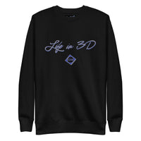 Life in 3D  Premium Sweatshirt