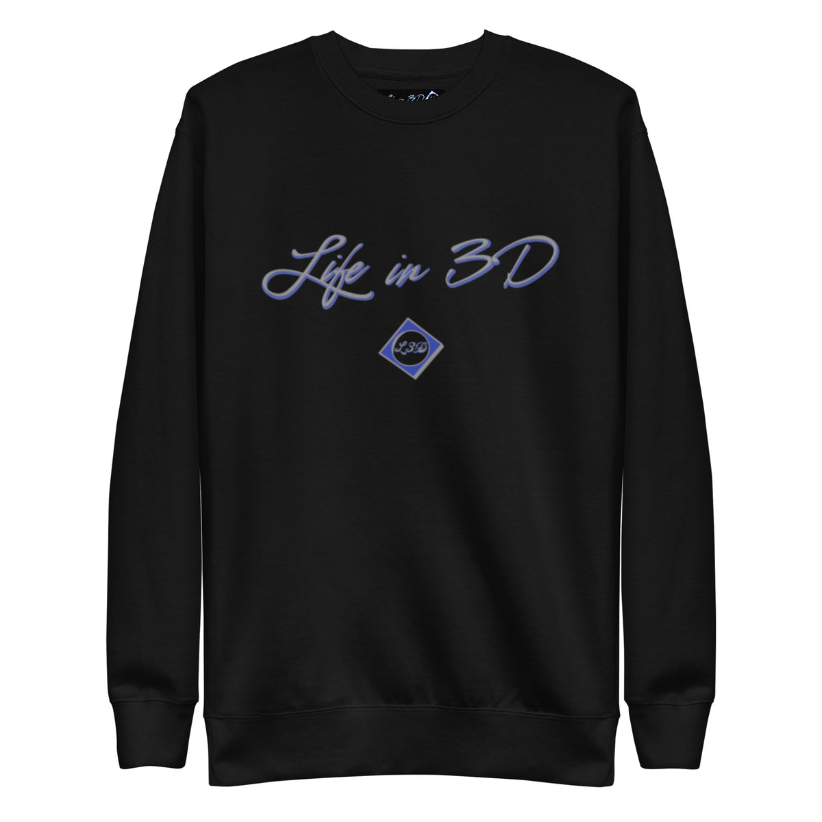 Life in 3D  Premium Sweatshirt