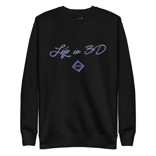 Life in 3D  Premium Sweatshirt