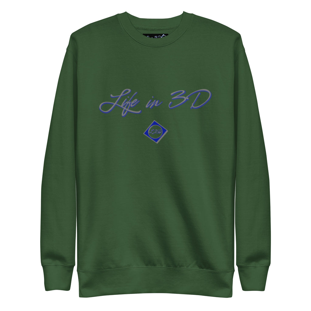 Life in 3D  Premium Sweatshirt