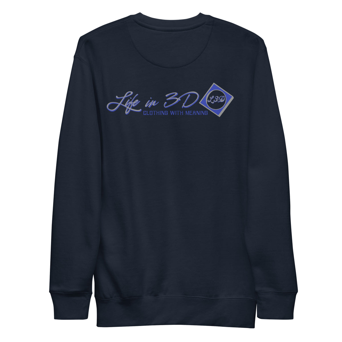 Life in 3D  Premium Sweatshirt
